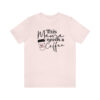 Mama Needs Coffee Jersey Short Sleeve Tee - Image 9