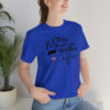 Mama Needs Coffee Jersey Short Sleeve Tee - Image 32